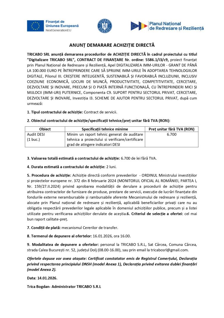 TRICABO SRL anunță demararea procedurilor de ACHIZIȚIE DIRECTĂ în cadrul proiectului cu titlul ”Digitalizare TRICABO SRL”, CONTRACT DE FINANȚARE Nr. ordine: 5586.1/i3/c9, Audit DESI  (1 buc.)